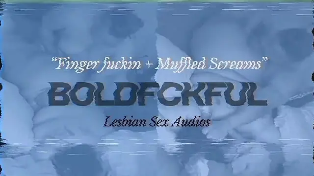 Lesbian lovers finger each other while moaning and engaging in dirty talk